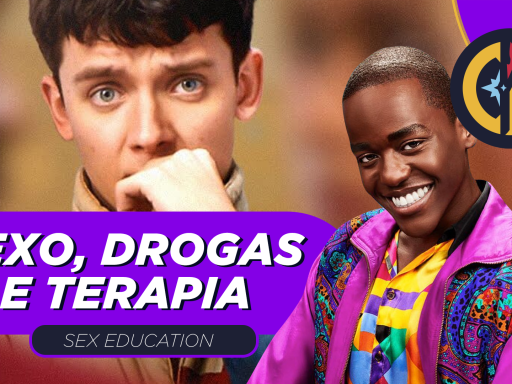 O Que Achamos de SEX EDUCATION (Original Netflix)