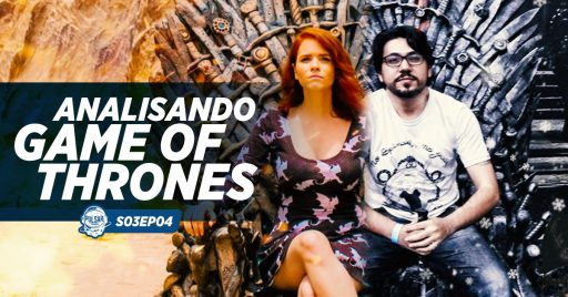 game of thrones ep 1 e 2 8ª temporada podcast cosmonerd