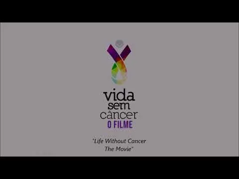 Vida sem Câncer | Documentário está disponível no Amazon Prime Video