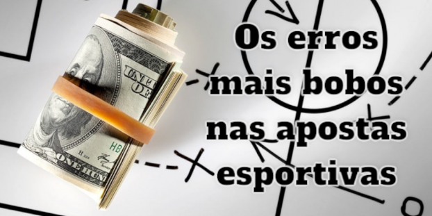 apostas esportivas os maiores erros e como evitar