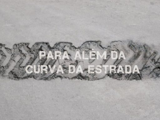 para além da curva da estrada