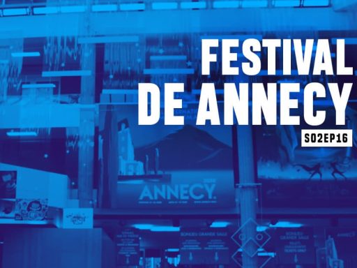 festival de animação de annecy pulsar podcast