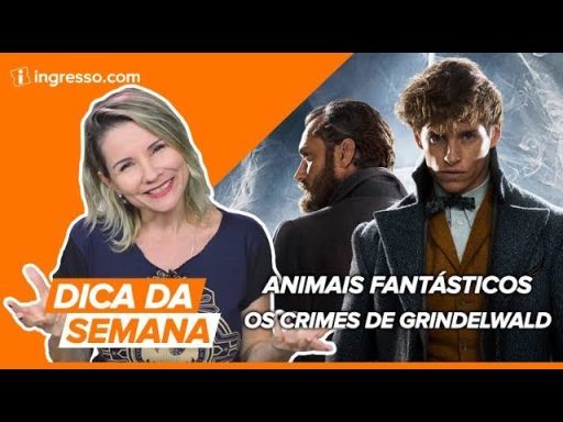  Animais Fantásticos ingresso.com