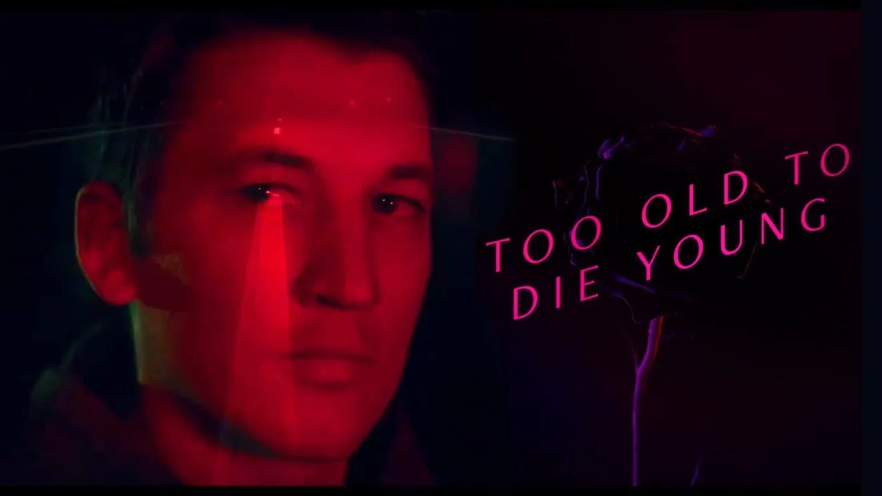 too old to die young milles teller