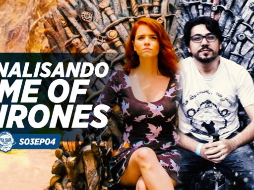 game of thrones ep 1 e 2 8ª temporada podcast cosmonerd