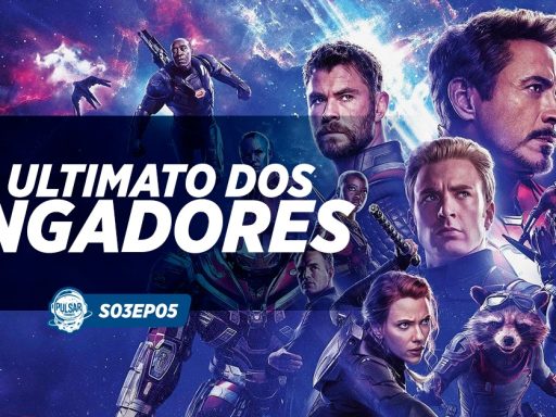 vingadores-ultimato-podcast-pulsar-cosmonerd-marvel