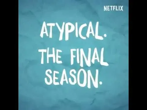 atypical 4a temporada teaser netflix