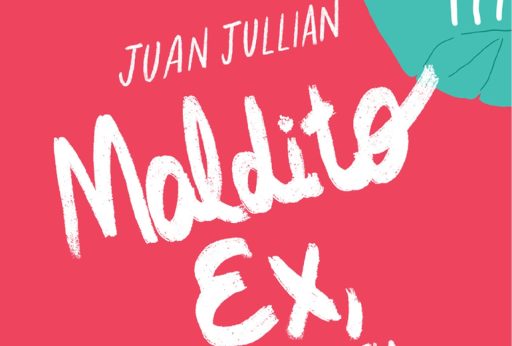 maldito ex juan jullian