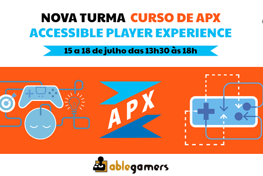 AbleGamers Brasil abre nova turma de Curso de APX para desenvolvedores de games