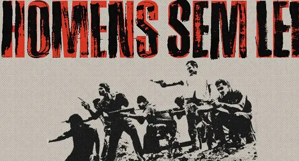 Homens Sem Lei